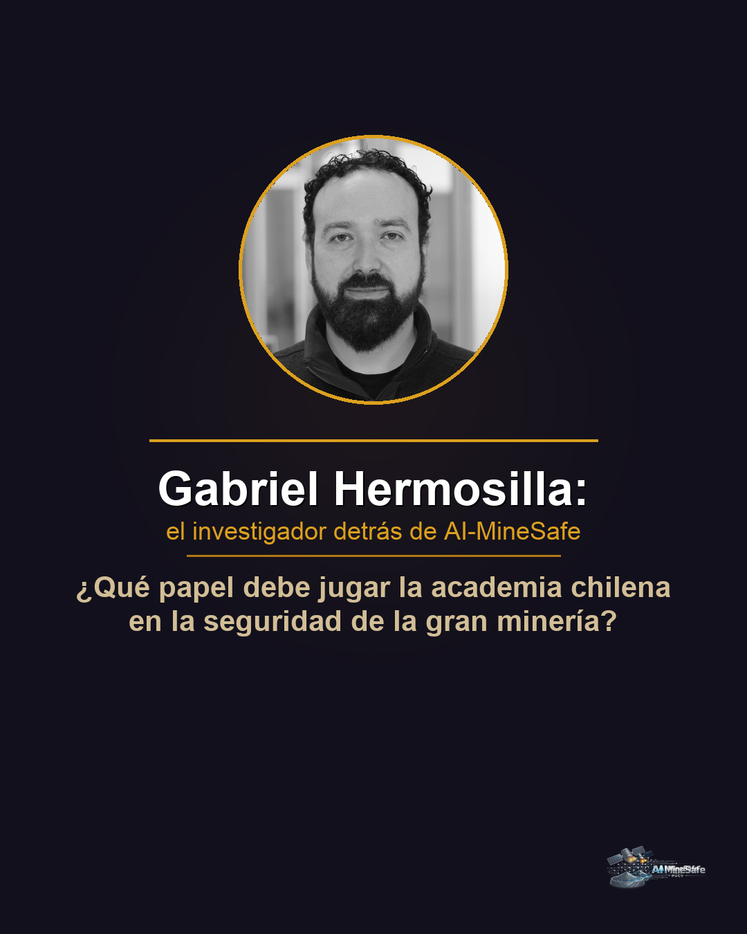 Gabriel Hermosilla y el FONDECYT que impulsa AI-MineSafe